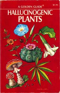 "Hallucinogenic Plants A Golden Guide" by Howard G Charing is licensed under CC BY-NC 2.0.
